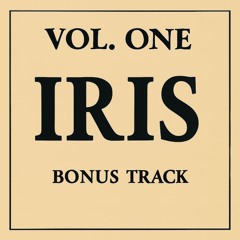 IRIS - VOL.ONE [BONUSTRACK]