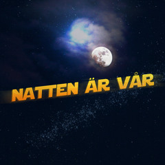 NATTEN ÄR VÅR