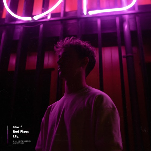 Stream nowifi Red Flags by Lilly Era Listen online for free on Stream nowifi Red Flags by Lilly Era Listen online for free on