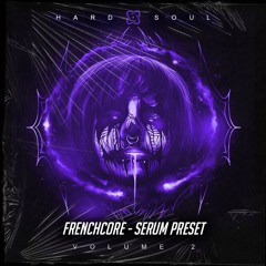 Frenchcore Serum Preset Vol.2 (HSS)