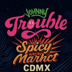 HOUSE GROOVES  Vol. 2 – Mixed by Johny Trouble [ Spicy Market CDMX]