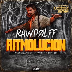 @JRYTHM - #RITMOLUCION EP. 049: RAWDOLFF