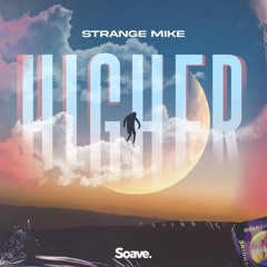 Strange Mike - Higher