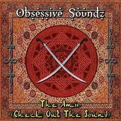 Obsessive Soundz - The Amir (Check Out The Sound) [PREVIEW]