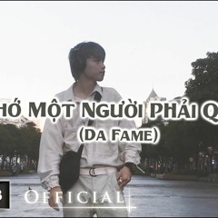 DaFame - Nhớ Một Người Phải Quên (Official Video)