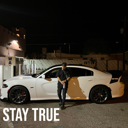 Stay True