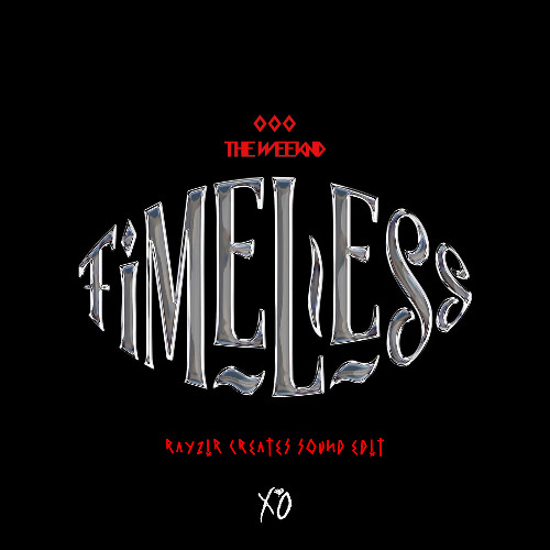 Timeless - (RAYZIR Creates Sound Edit) [low quality]