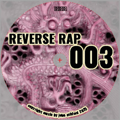 reverse rap 003