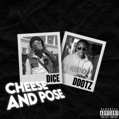 DDOTZ X DICE - CHEESE AND POSE.mp3