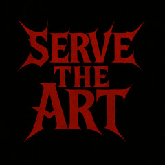 Serve The Art