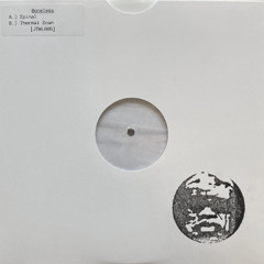 Boneless - Spinal / Thermal Scan (JTWL006) [OUT NOW]