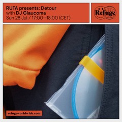 RUTA presents: Detour - DJ Glaucoma - 28 Jul 2024