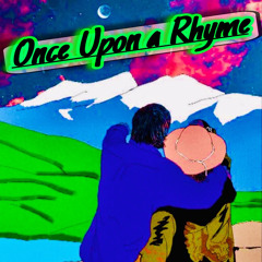 Once Upon a Rhyme (prod Nas Kingston)*