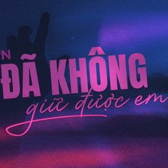 KayN - ANH ĐÃ KHÔNG GIỮ ĐƯỢC EM (#ADKGDE) (Prod. by KATANOBEAT)