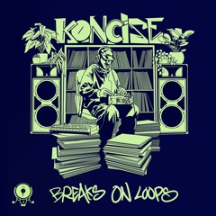Koncise - Breaks On Loops | Out Now On Limited 12" Vinyl