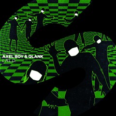 Axel Boy & Qlank - L.R.L.D. [OUT NOW]