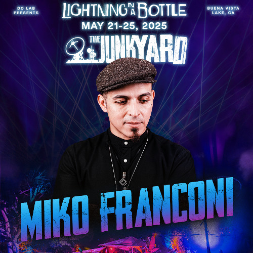 Miko Franconi @ Lightning in a Bottle 2025 (Junkyard)