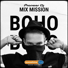 BOHO - Sunshine Live Radio Pioneer DJ MixMission 2021