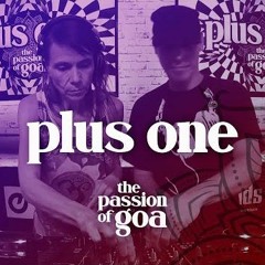 LIVESTREAM > PLUS ONE @ The Passion Of Goa ep08 - 21.8.2020 - Electronic Dance TV Studio