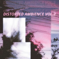 shameless.' "distorted ambience" sample pack vol.2