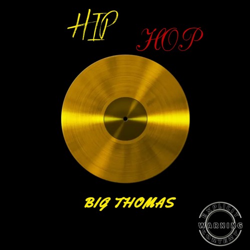 BIG THOMAS - HIPHOP (OFFICIAL AUDIO 2022)
