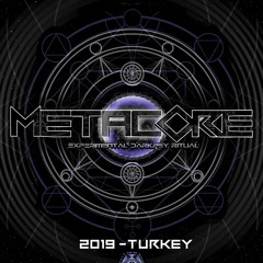 Liveset (Recorded in Turkey at Metacore Festival 7/06/2019)