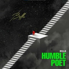 Bella - Humble Poet