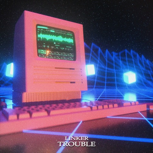 TROUBLE