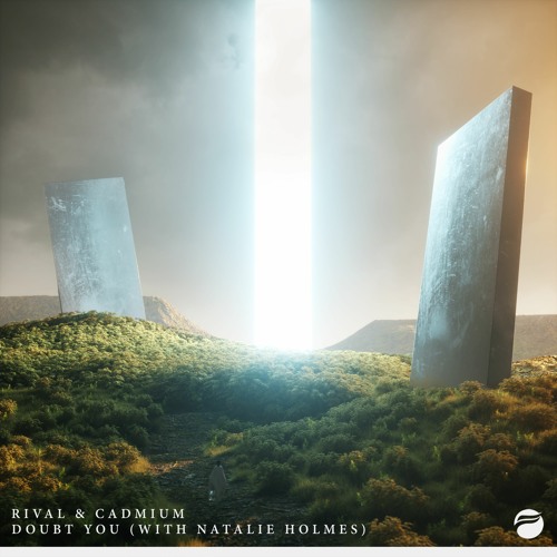 Rival & Cadmium - Doubt You (with Natalie Holmes)