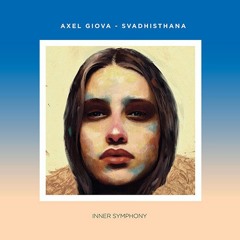 Axel Giova - Svadhisthana (Original Mix) [Inner Symphony]