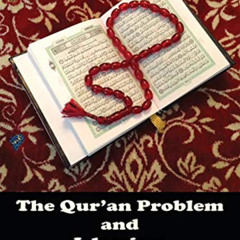 [Download] EPUB 📩 The Qur'an Problem and Islamism: Reflections of a Dissident Muslim
