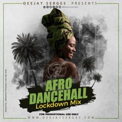 Afro Dancehall Lockdown Mix
