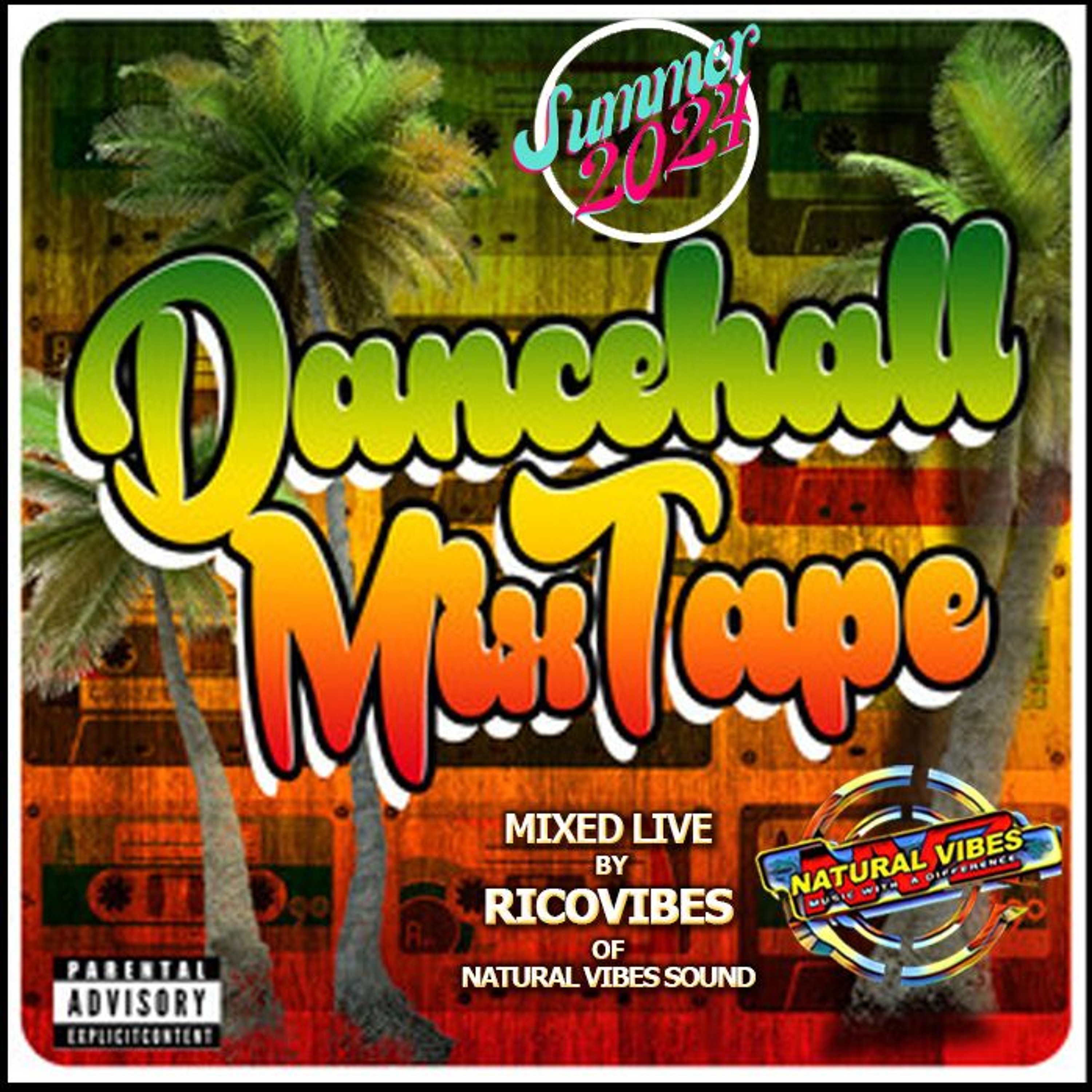 Natural Vibes Sound  DanceHall Summer 2024 MixTape episode artwork