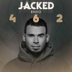 Afrojack Presents JACKED Radio - 462