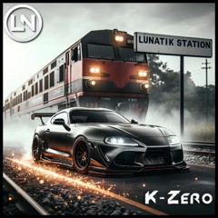 K-Zero - Lunatik Station