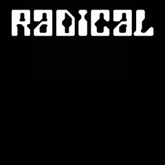 RADICAL