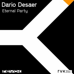 Premiere: Dario Desaer - Eternal Party (RVSSIA Remix) [RVK35C]