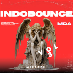 INDOBOUNCE MIXTAPE VOL 3 | By MDA