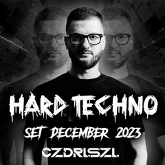 CZDRLSZL - Hard techno set 2023 // December