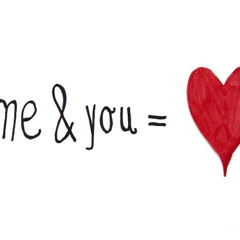 Me And You