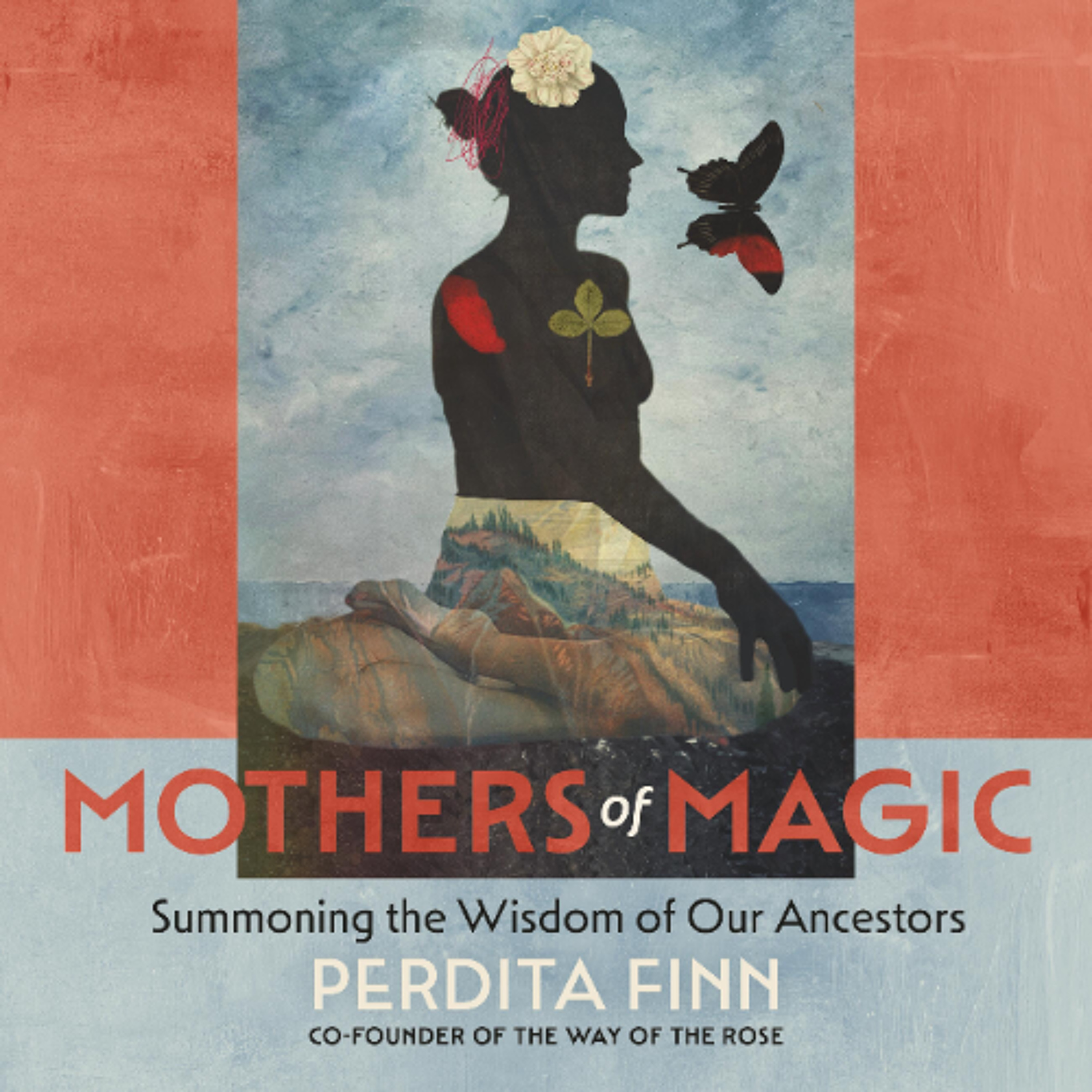 Mothers of Magic by Perdita Finn Read by Perdita Finn