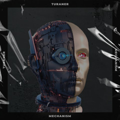 TURANER - Mechanism