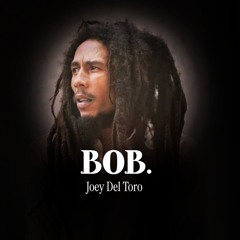 Joey Del Toro_Bob ... FREE DOWNLOAD