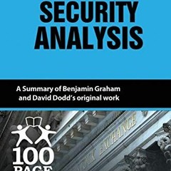 [Get] EBOOK EPUB KINDLE PDF Security Analysis: 100 Page Summary by  Preston Pysh &  Stig Broders