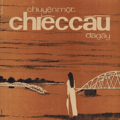 CHUYỆN MỘT CÂY CẦU ĐÃ GÃY (Trầm Tử Thiêng)- Hoàng Oanh