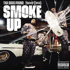 Snoop Dogg & Tha Dogg Pound - Smoke Up