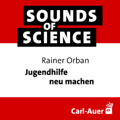 #236 Rainer Orban | Jugendhilfe neu machen