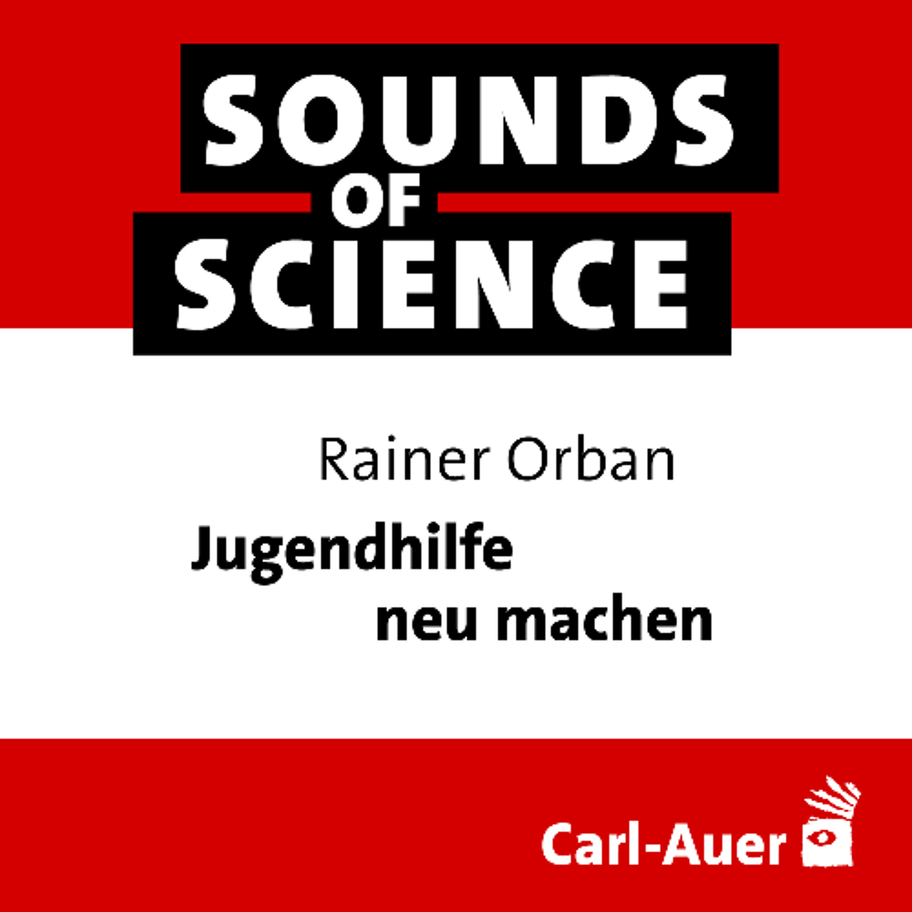 #236 Rainer Orban | Jugendhilfe neu machen