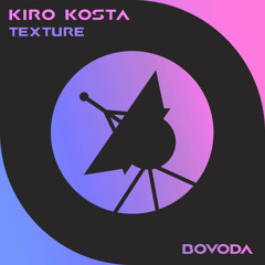 Kiro Kosta - Texture