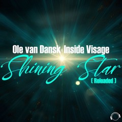 Ole Van Dansk & Inside Visage - Shining Star (Snippet)